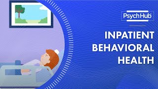 Inpatient Behavioral Health [upl. by Xenophon]