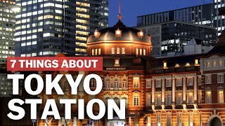 7 Things to know about Tokyo Station  japanguidecom [upl. by Sato723]