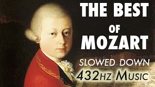 The Best Of Mozart  Slowed Down  432Hz  45 Hours [upl. by Sirrom992]